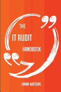 The It Audit Handbook - Everything You Need to Know about It Audit