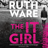 The It Girl: The Deliciously Dark New Thriller from the Global Bestseller