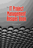 The It Project Management Answer Book