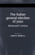 The Italian General Election of 2001: Berlusconi's Victory