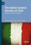 The Italian General Election of 2018: Italy in Uncharted Territory