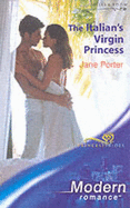 The Italian's Virgin Princess - Porter, Jane