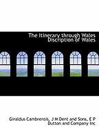The Itinerary Through Wales Discription of Wales