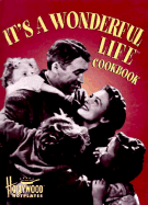 The "It's a Wonderful Life" Cookbook - Key, Sarah