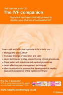 The IVF Companion: Hypnosis Has Been Clinically Proven to Double Your Chance of Successful IVF