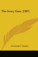 The Ivory Gate (1907)