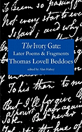 The Ivory Gate: Later Poems & Fragments