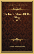 The Ivory Palaces of the King (1897)