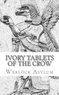 The Ivory Tablets of the Crow: : A Translation of the Dup Shimati