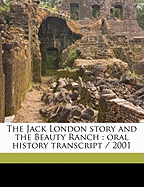 The Jack London Story and the Beauty Ranch: Oral History Transcript / 200