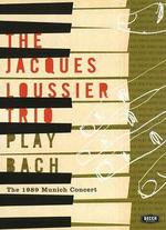 The Jacques Loussier Trio Play Bach: The 1989 Munich Concert