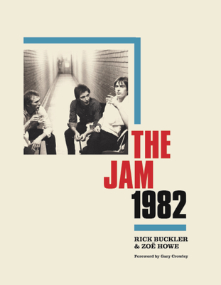 The Jam 1982 - Buckler, Rick, and Howe, Zoe
