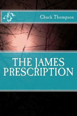 The James Prescription - Thompson, Chuck