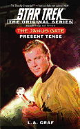 The Janus Gate: Present Tense Bk. 1