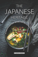 The Japanese Heritage: 25 Premium Miso Soup Recipes that will Blow your Mind!