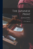 The Japanese Print: a New Approach