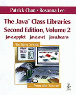 The Java(tm) Class Libraries, Volume 2: Java.Applet, Java.AWT, Java.Beans (Paperback)