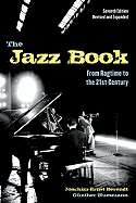 The Jazz Book: From Ragtime to the 21st Century