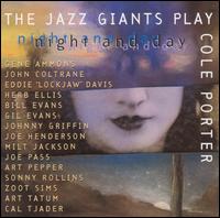 The Jazz Giants Play Cole Porter: Night and Day - Various Artists