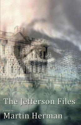 The Jefferson Files - Herman, Martin