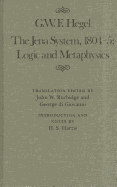 The Jena System, 1804-5: Logic and Metaphysics Volume 9
