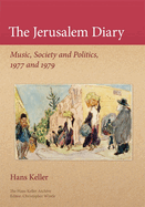 The Jerusalem Diary: Music, Society, and Politics, 1977 and 1979