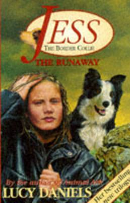 The Jess the Border Collie: Runaway - Daniels, Lucy