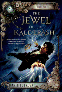 The Jewel of the Kalderash: The Kronos Chronicles: Book III