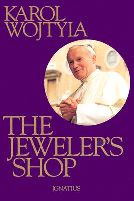 The Jeweler's Shop - Wojtyla, Karol