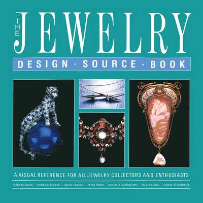 The Jewelry Design Source Book - Bayer, Patricia, and Becker, Vivienne, and Crave, Helen