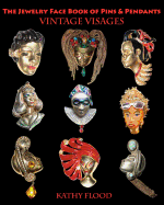 The Jewelry Face Book of Pins & Pendants: Vintage Visages