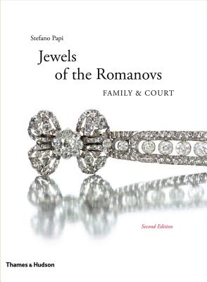 The Jewels of the Romanovs: Family & Court - Papi, Stefano