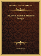 The Jewish Factor in Medieval Thought