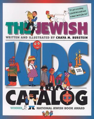 The Jewish Kids' Catalog - Burstein, Chaya M