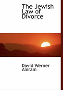 The Jewish Law of Divorce