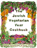 The Jewish Vegetarian Year Cookbook