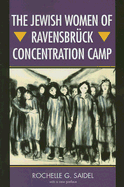 The Jewish Women of Ravensbrck Concentration Camp
