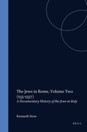 The Jews in Rome, Volume 2 (1551-1557)