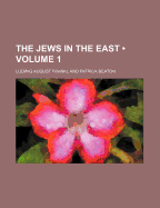 The Jews In The East; Volume 1