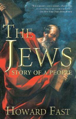 The Jews: Story of a People - Fast, Howard