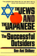 The Jews & the Japanese : the successful outsiders.