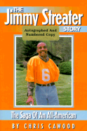 The Jimmy Streater Story: The Saga of an All-American