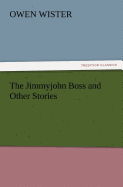 The Jimmyjohn Boss and Other Stories