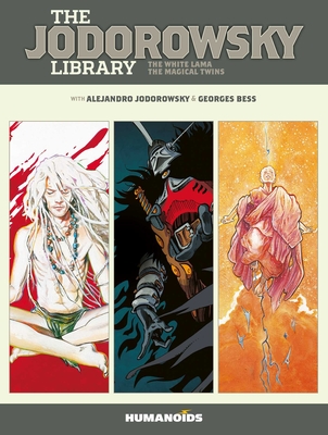 The Jodorowsky Library: Book Five: The White Lama - The Magical Twins - Jodorowsky, Alejandro