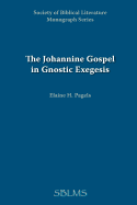 The Johannine Gospel in gnostic exegesis: Heracleon's commentary on John