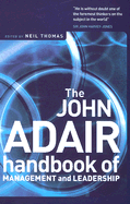 The John Adair Handbook of Management and Leadership