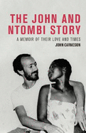 The John and Ntombi Story