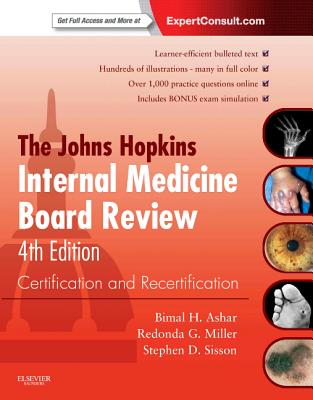 The Johns Hopkins Internal Medicine Board Review 2012-2013: Certification and Recertification - Ashar, Bimal H., and Miller, Redonda, and Sisson, Stephen