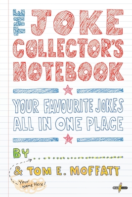 The Joke Collector's Notebook - Moffatt, Tom E