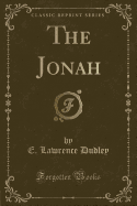 The Jonah (Classic Reprint)